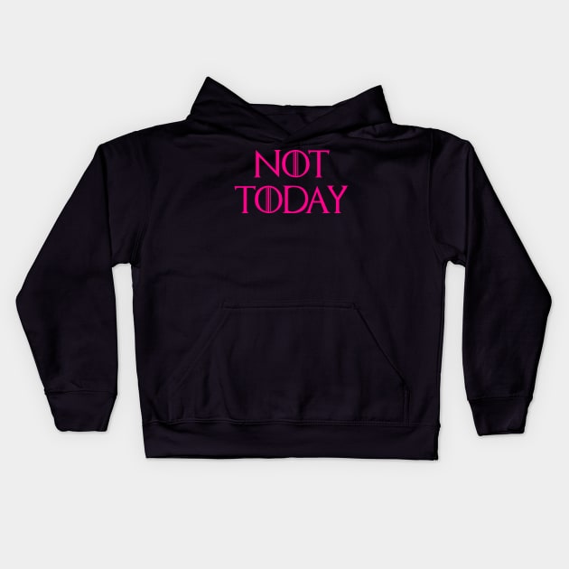 Not Today Caner Awareness Month Kids Hoodie by maelotti22925